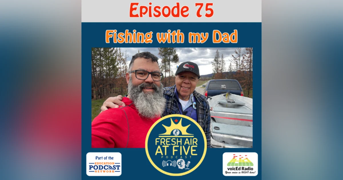Fishing with my Dad FAAF 75
