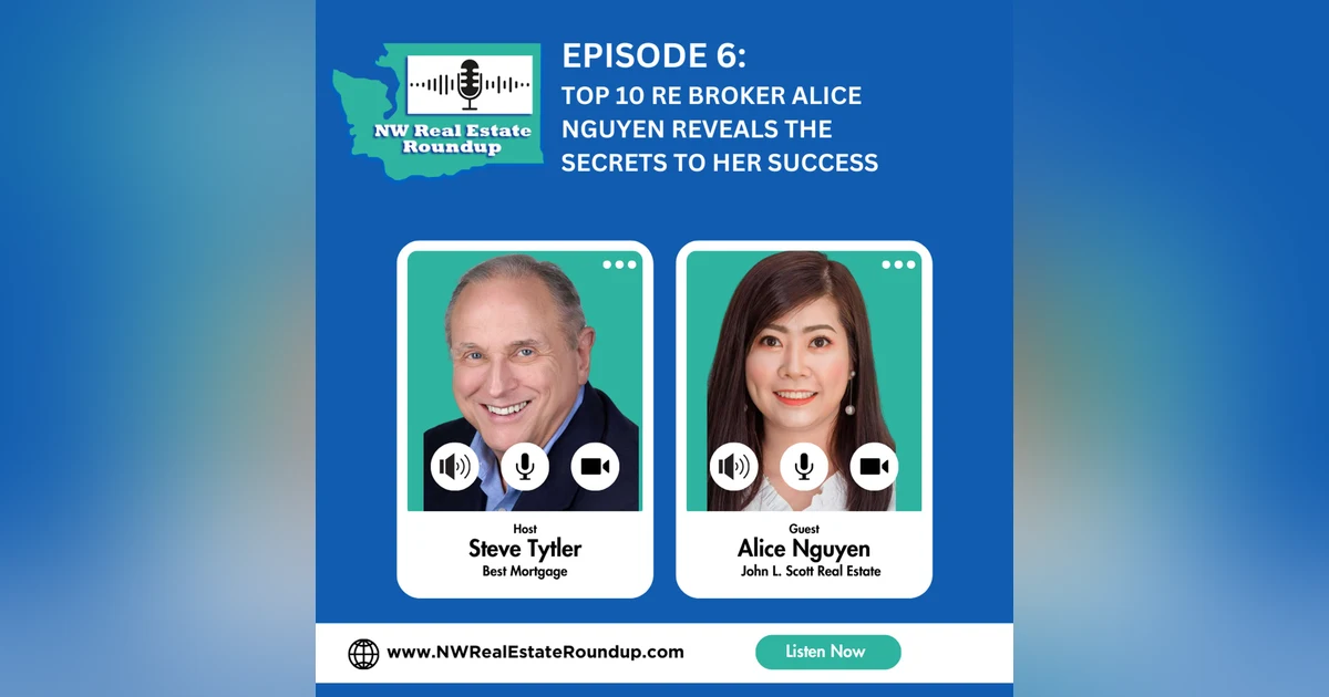 Episode 6: Top 10 RE Broker Alice Nguyen Reveals the Secrets to her Success