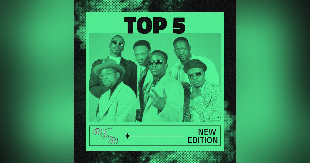New Edition Top 5: Group Hits & Solo Classics | Top 5 (50 For 50)