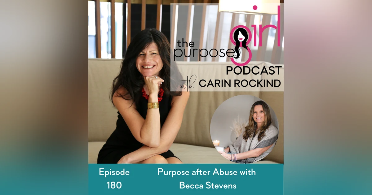 180 Purpose after Abuse with Becca Stevens