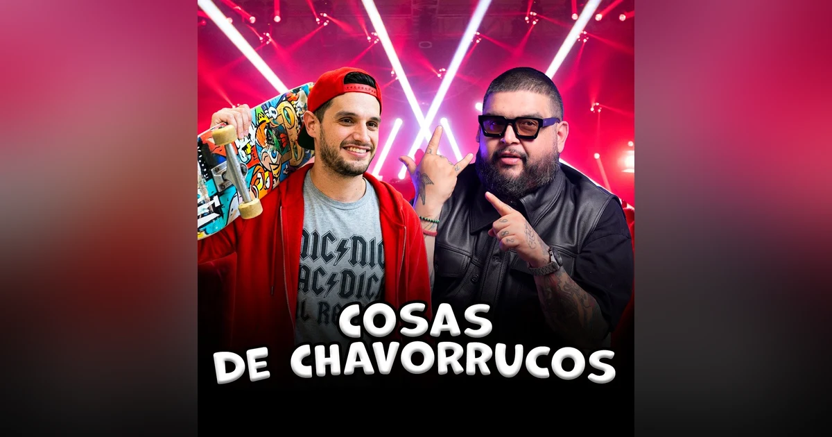 COSAS DE CHAVORRUCOS