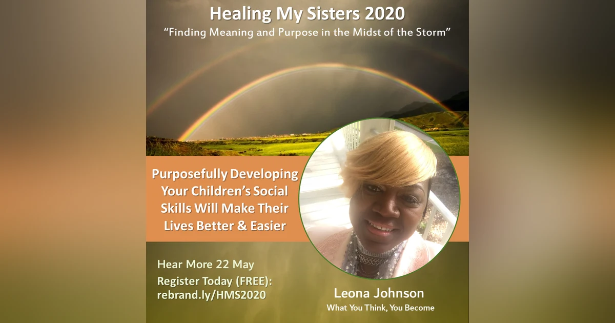 Episode 83: Mindset Monday – Leona Johnson 5 Ways to improve social skills for Children
