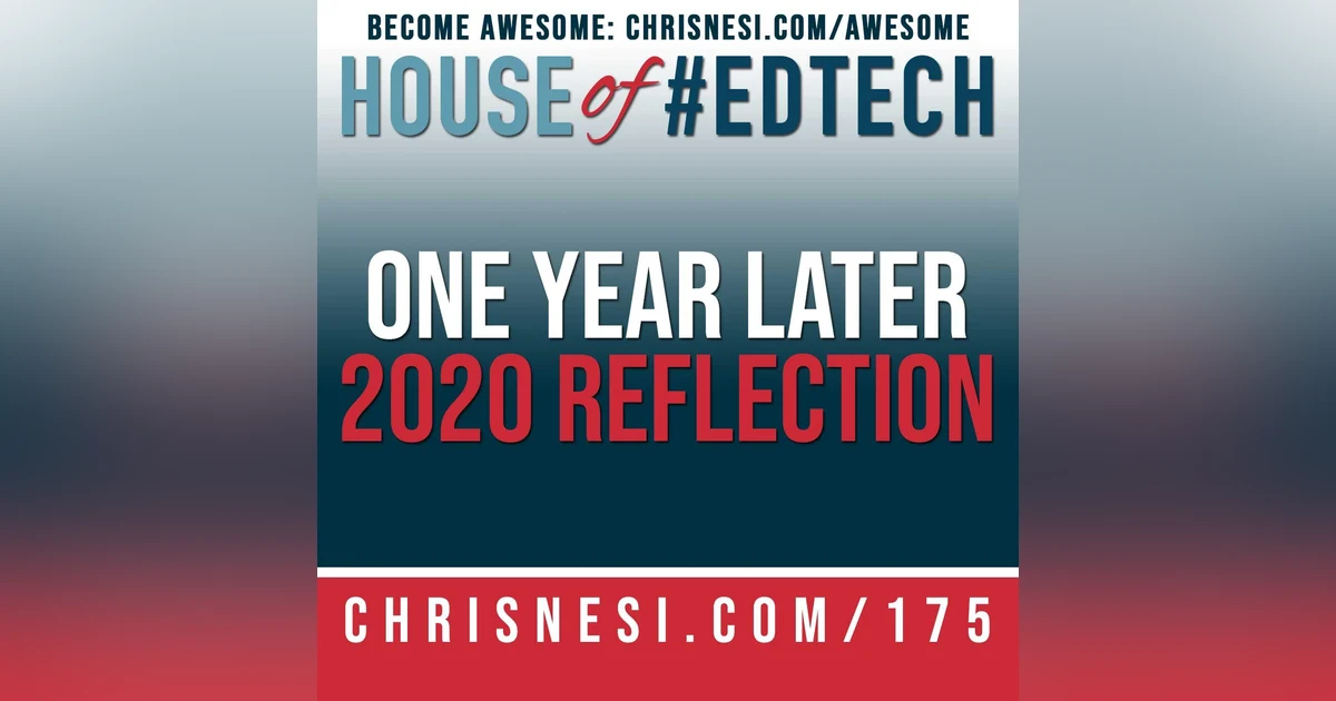 One Year Later. A 2020 Reflection - HoET175