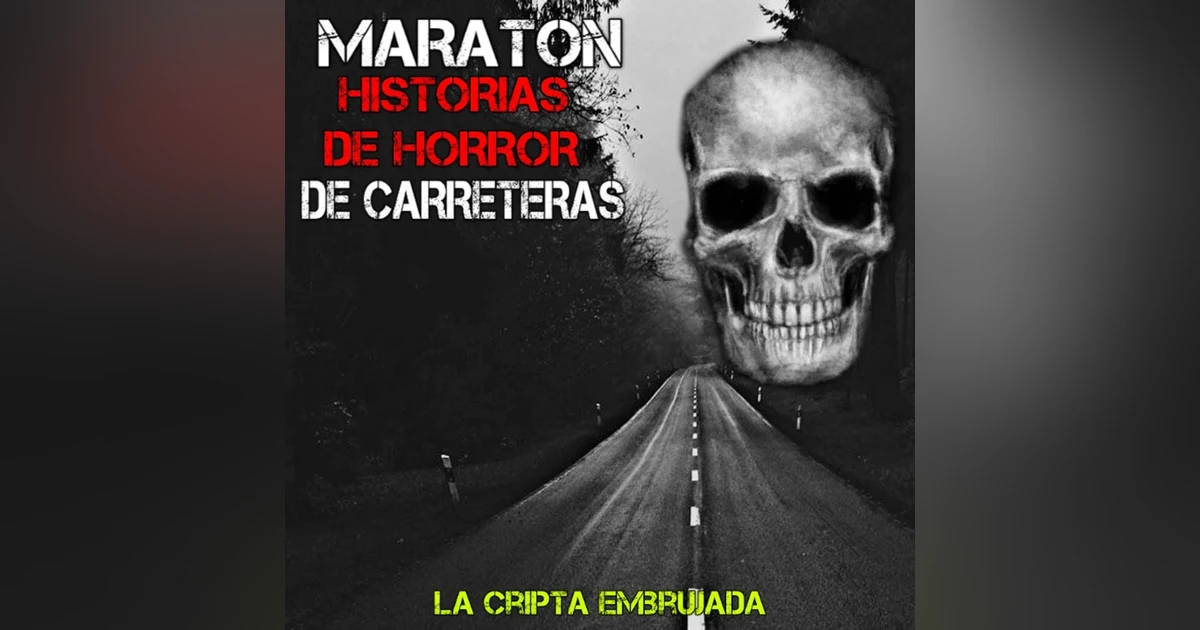 Maratón Paranormal de Historias de Horror en Carreteras | Relatos de la Segunda Guerra mundial | L.C.E.