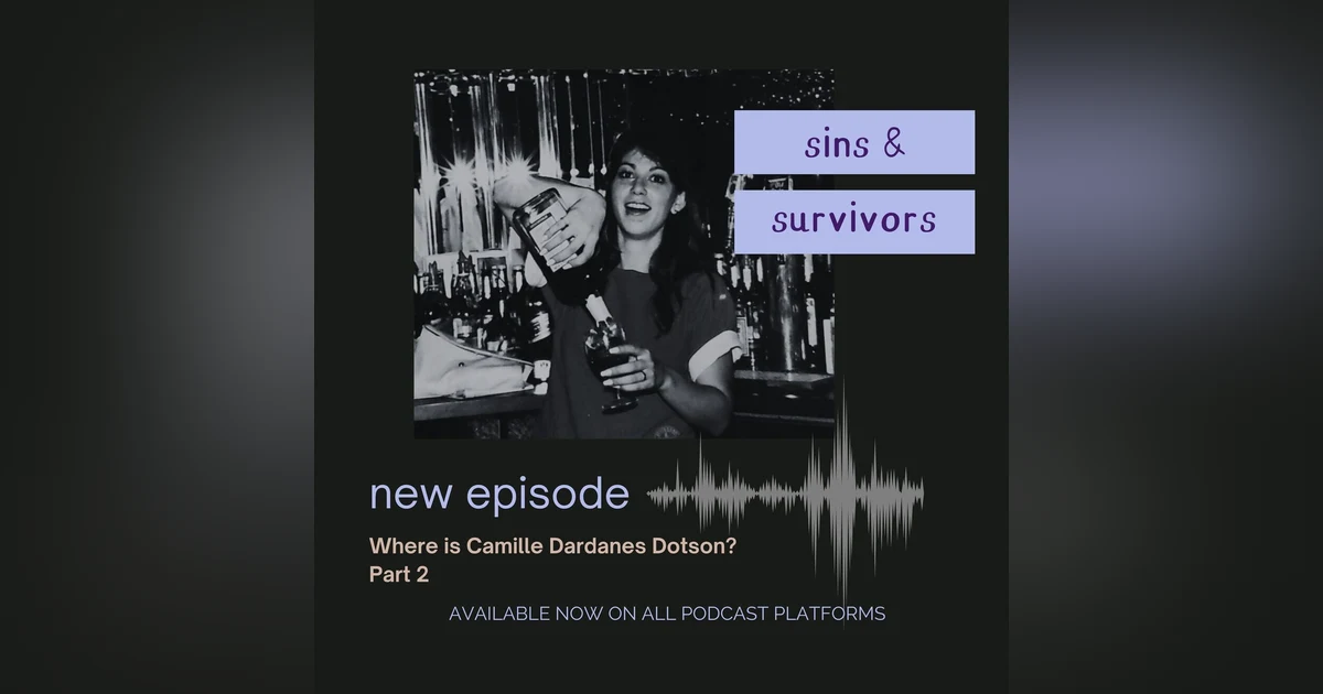 Where is Camille Dardanes Dotson? - Part 2