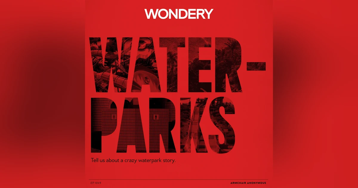 Armchair Anonymous: Waterparks
