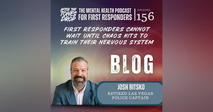 image for First Responders Cannot Wait Until Chaos Hits to Train Their Nervous System