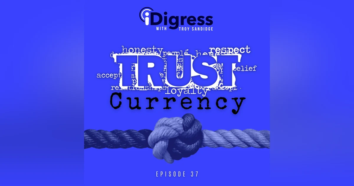 37. How To Build Trust Currency: A Masterclass On Increasing Brand Equity To Maximize Your Business Growth Potential