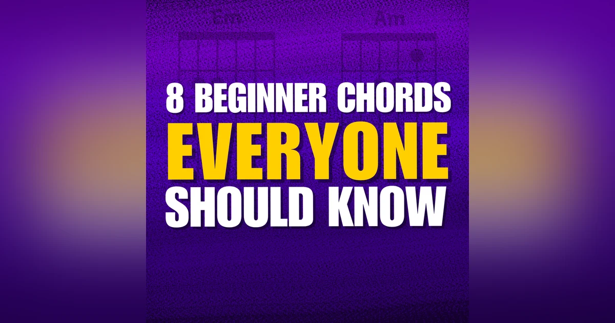 The Basic Eight Guitar Chords Every Beginner Should Learn (A, C, D, E ...