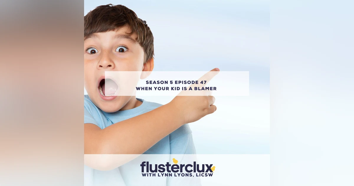 When Your Kid Is a Blamer