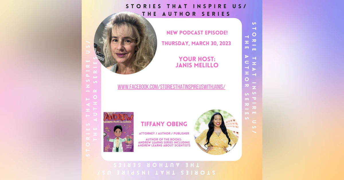 Stories That Inspire Us / The Author Series with Tiffany Obeng - 03.30.23