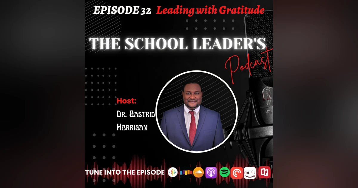 32. Leading with Gratitude