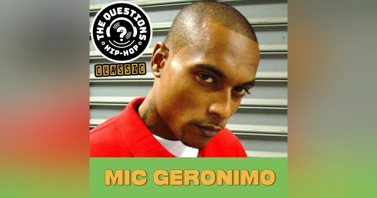 Mic Geronimo (Questions Classic)