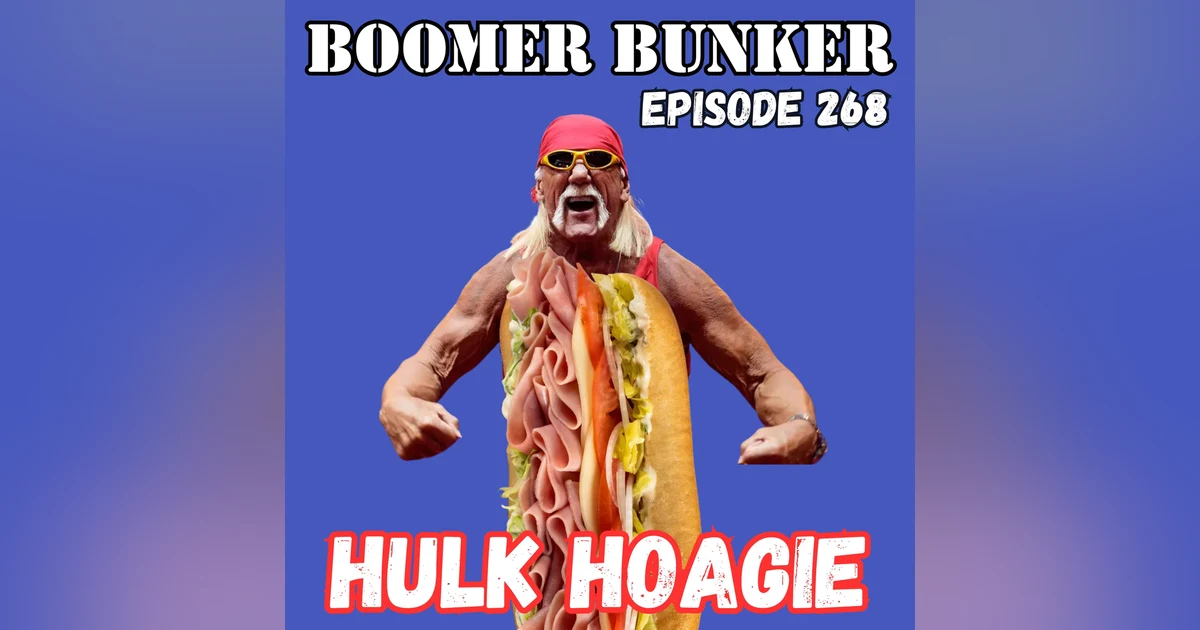 Hulk Hoagie | Episode 268