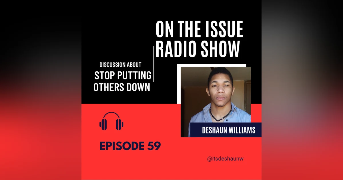 Ep. 059: Stop Putting others down