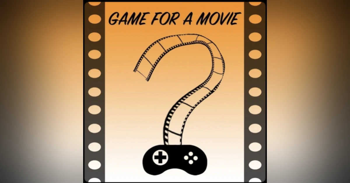 Introducing Game For A Movie Podcast