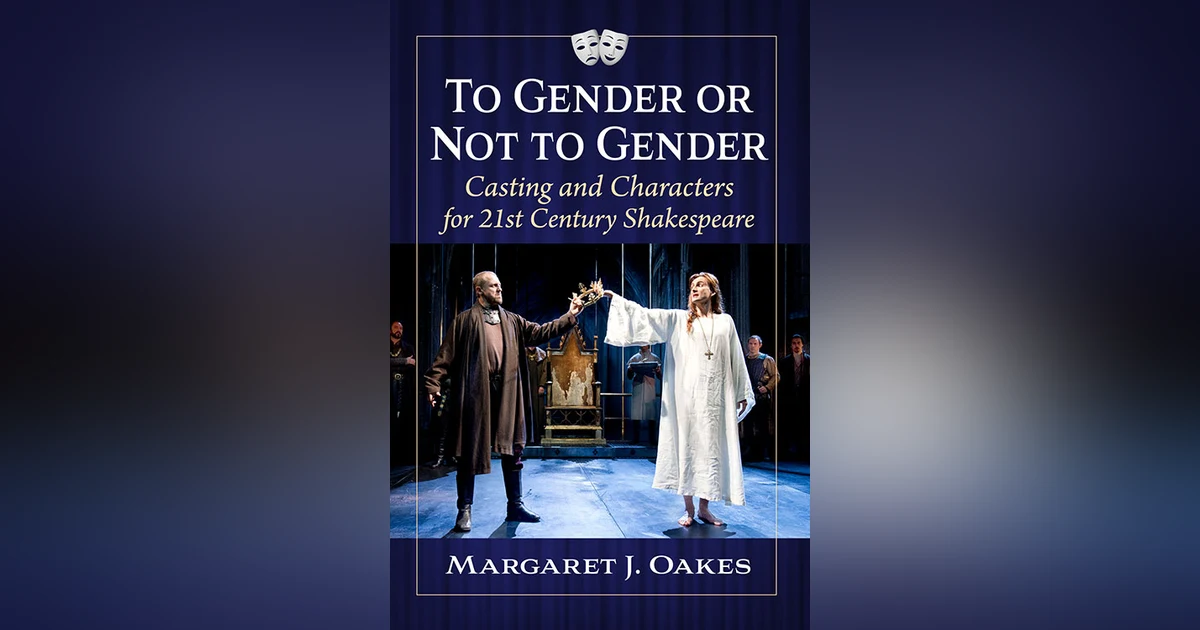 'To Gender or Not to Gender': A Conversation With Margaret Oakes