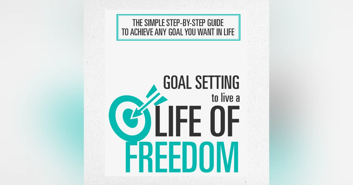Master The Art Of Goal Setting | Full Course