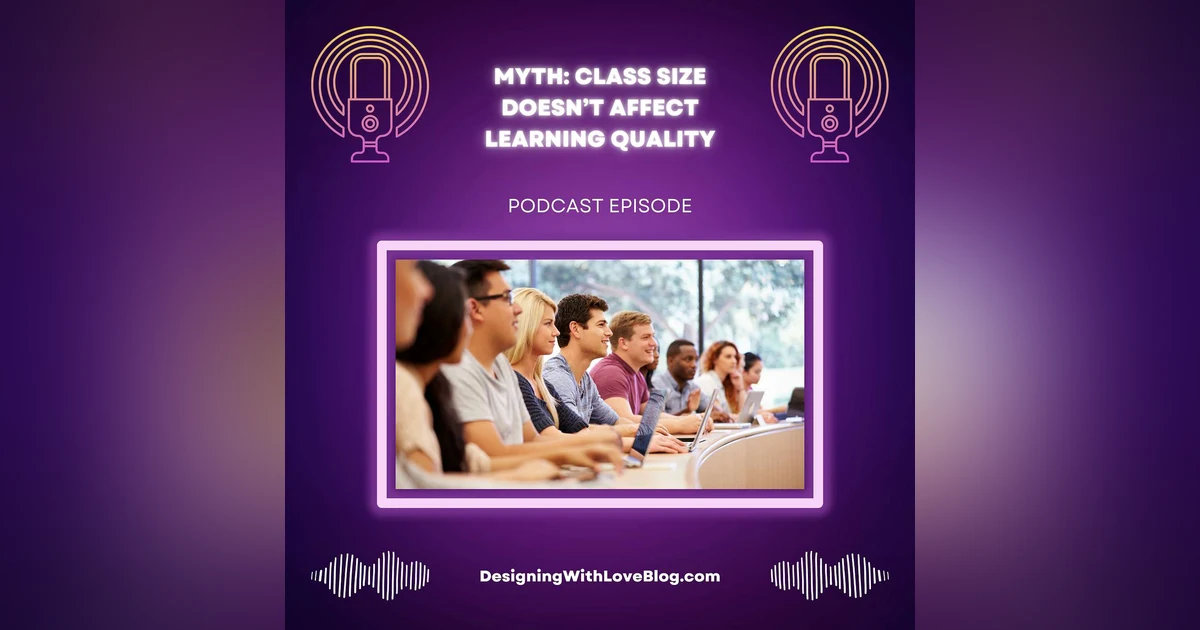 Myth: Class Size Doesn’t Affect Learning Quality