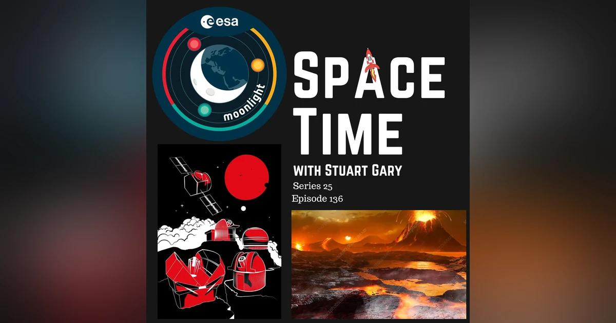S25E136: What Earth’s Volcanic History Can Tell Us About Venus // The Moonlight Initiative // Two New Rocky Worlds Around an Ultra-Cool Star