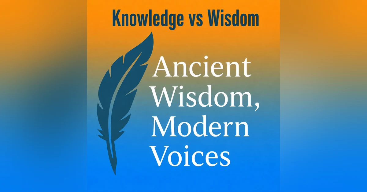 #4 - Knowledge vs Wisdom