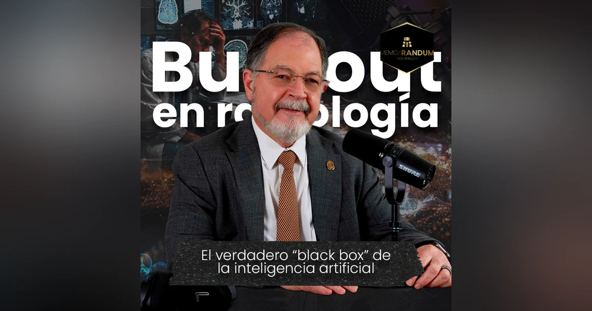 Burnout en radiología: el verdadero “black box” de la inteligencia artificial.