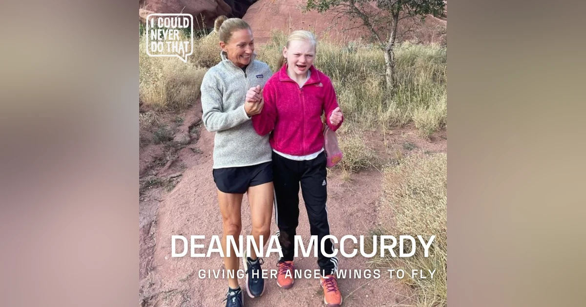 82 Deanna McCurdy - Giving Her Angel the Wings to Fly