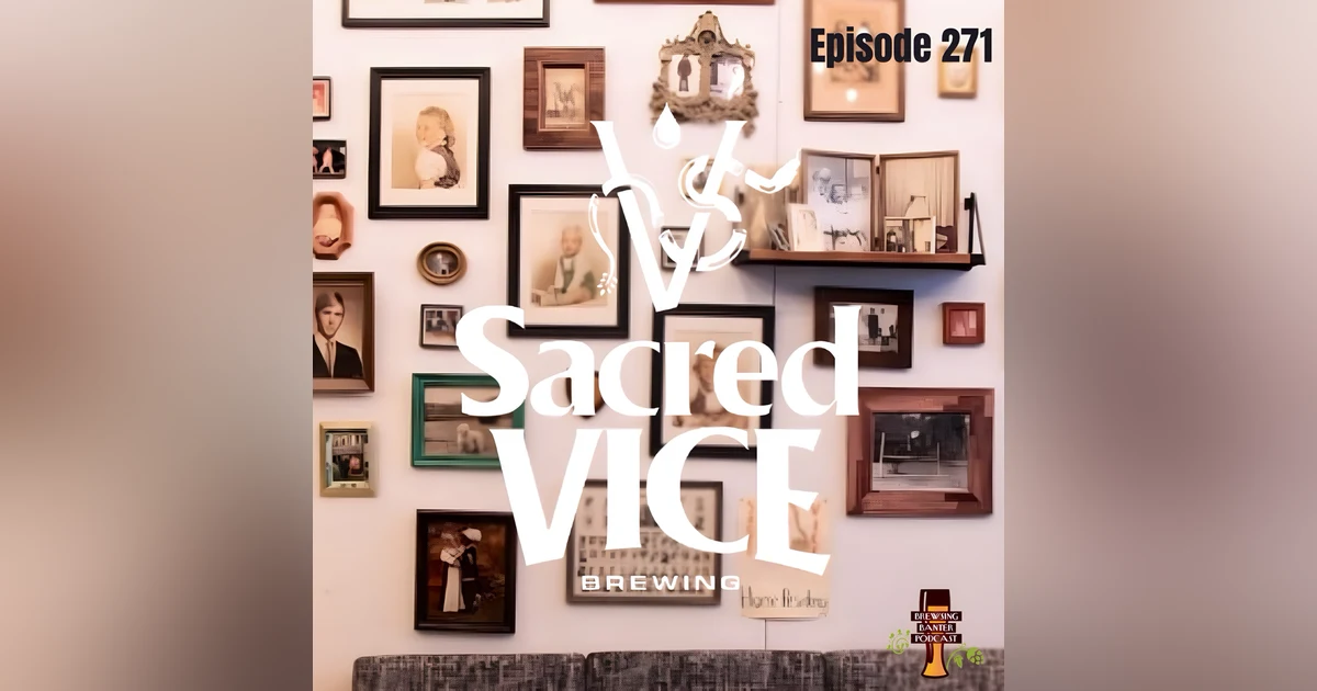 BBP 271 - Sacred Vice Brewing