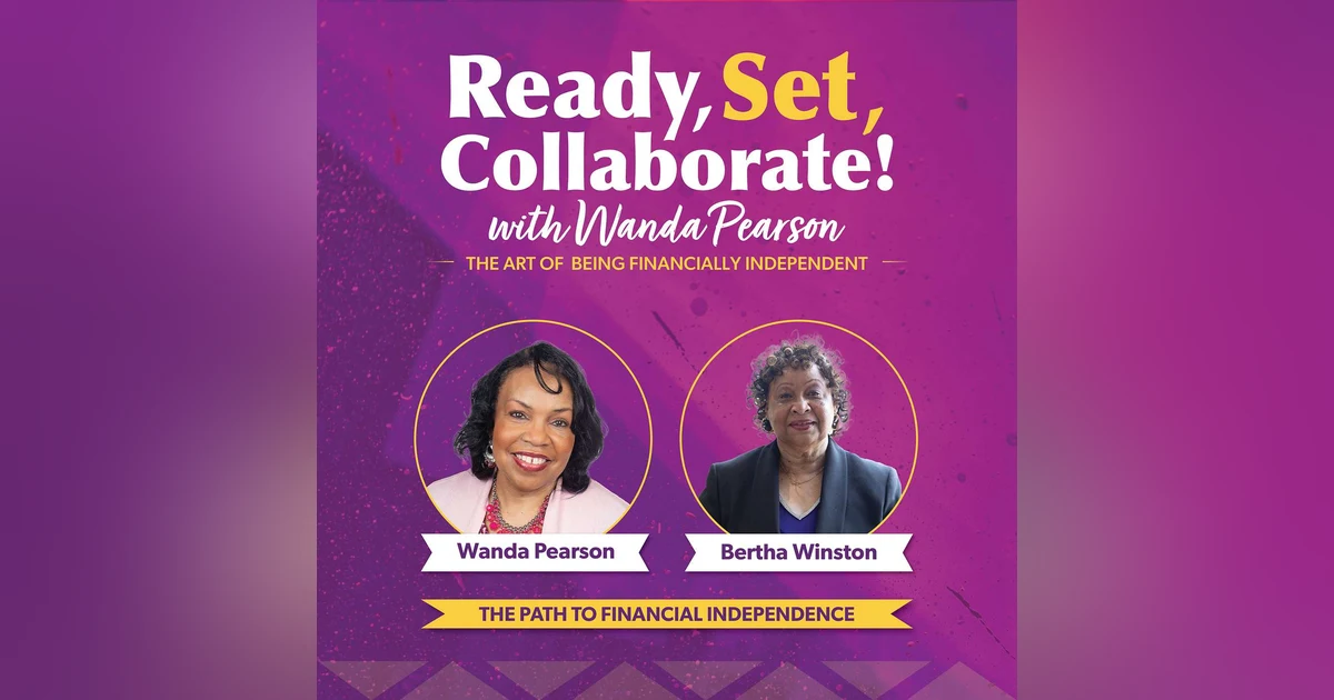 Faith, Finance, and Freedom with Bertha Winston