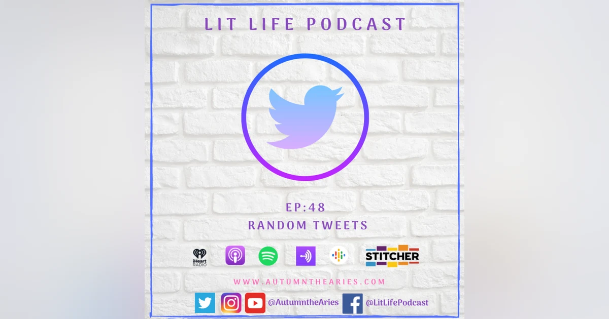 EP 48: Random Tweets