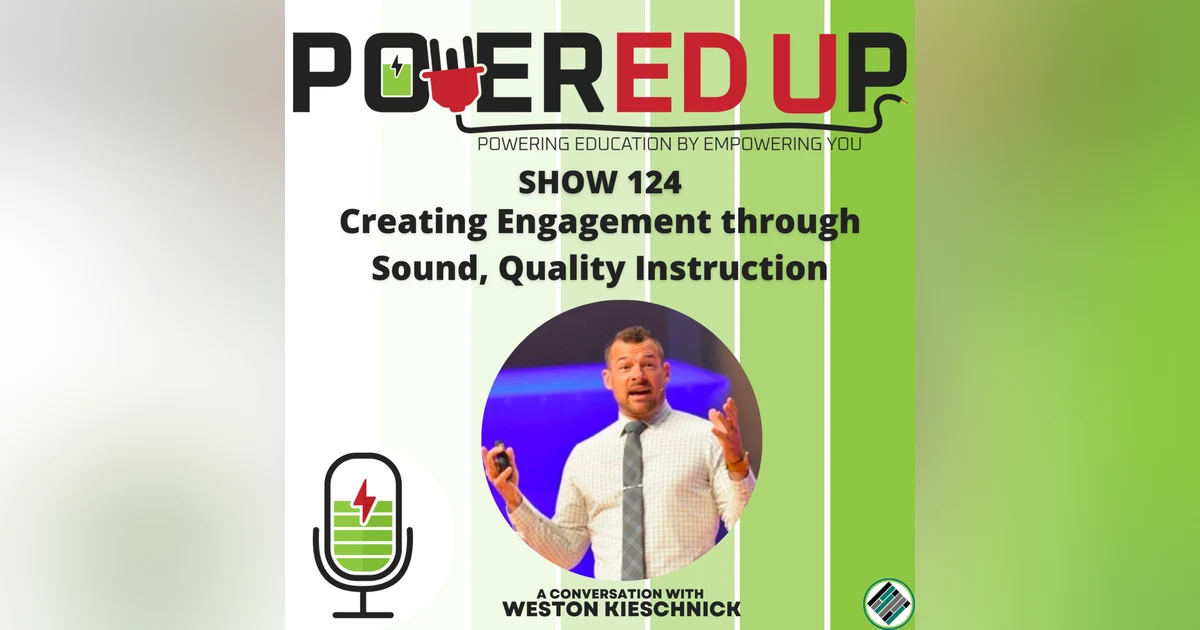 124: Creating Engagement through Sound, Quality Instruction