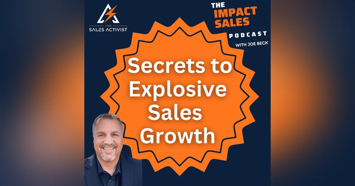 The #1 Secret to Explosive Sales Growth | Ep 24