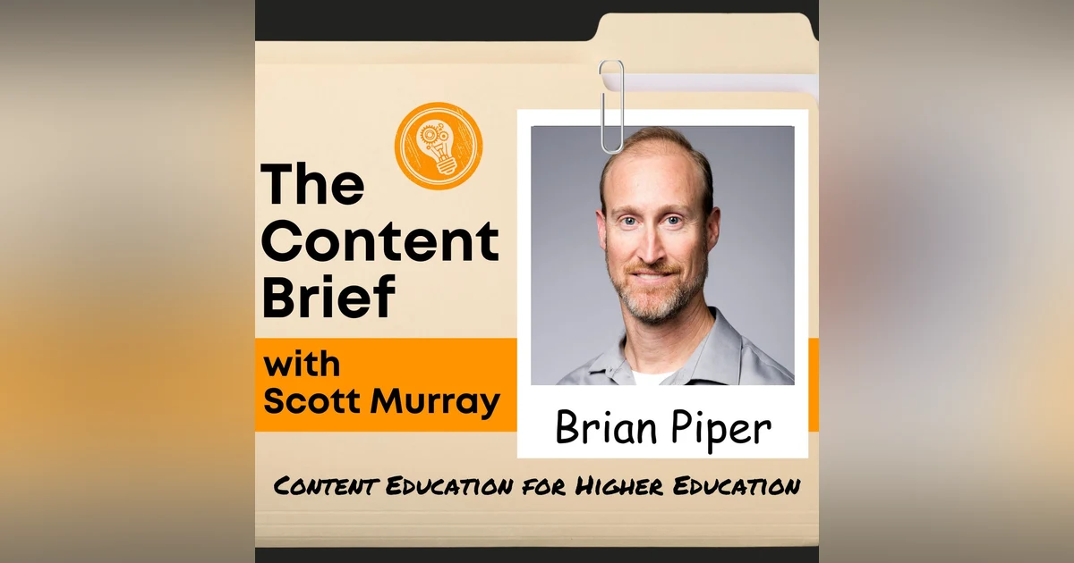 What Can Higher Education Learn About Modern Marketing? (With Brian Piper)