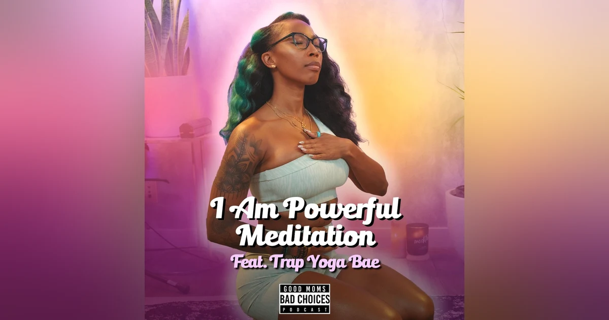 I am Powerful. Meditation for 2023 with Trap Yoga Bae
