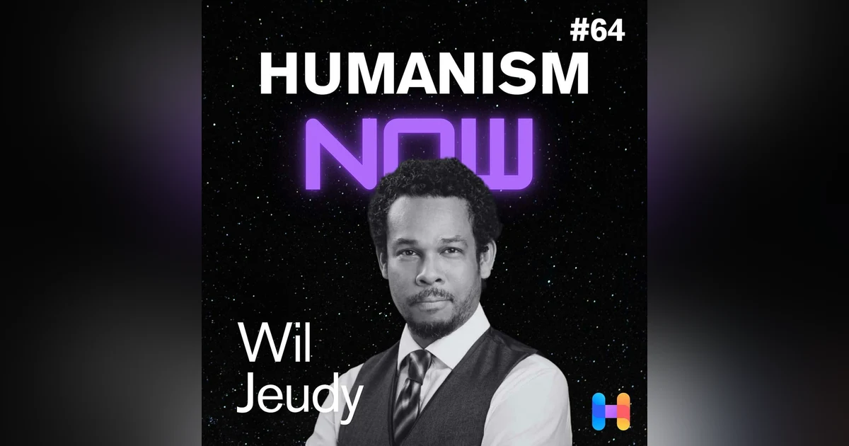 64. Empathy in Action: Wil Jeudy on Uniting Secular Politics