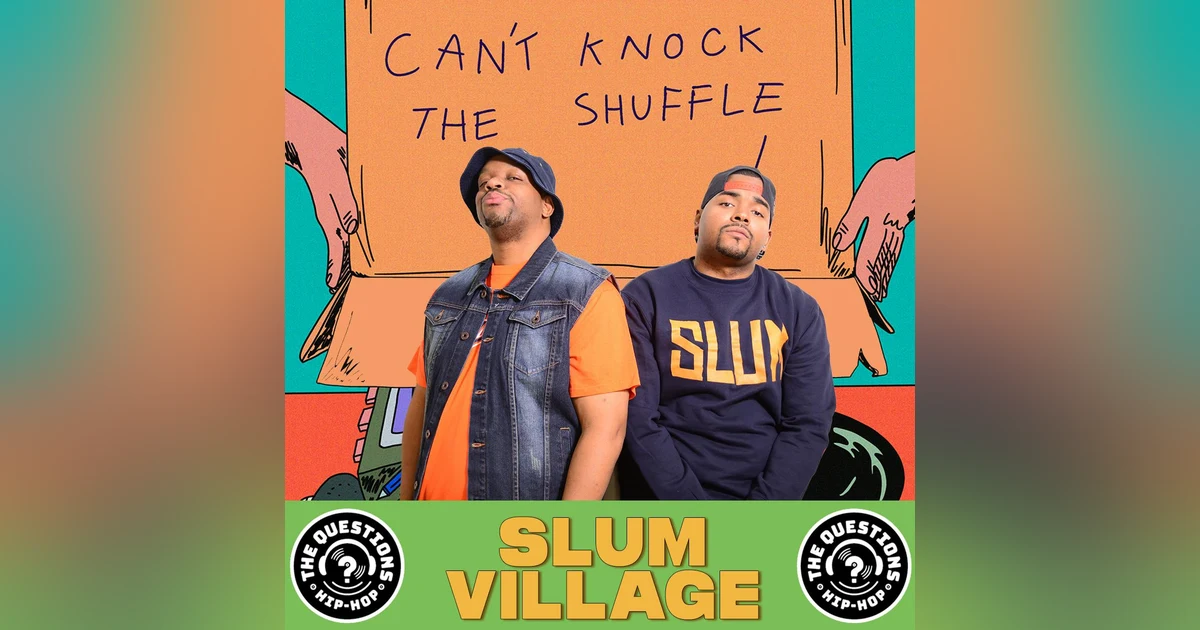 Slum Village (Can't Knock the Shuffle)