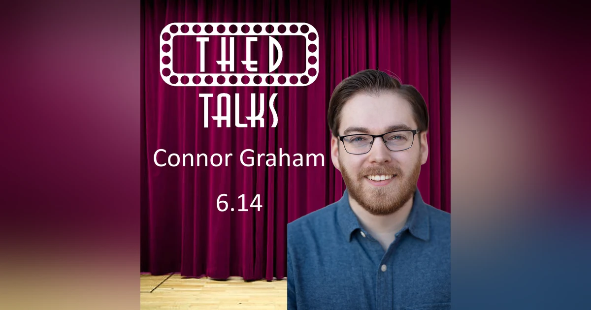 6.14 A Conversation with Connor Graham