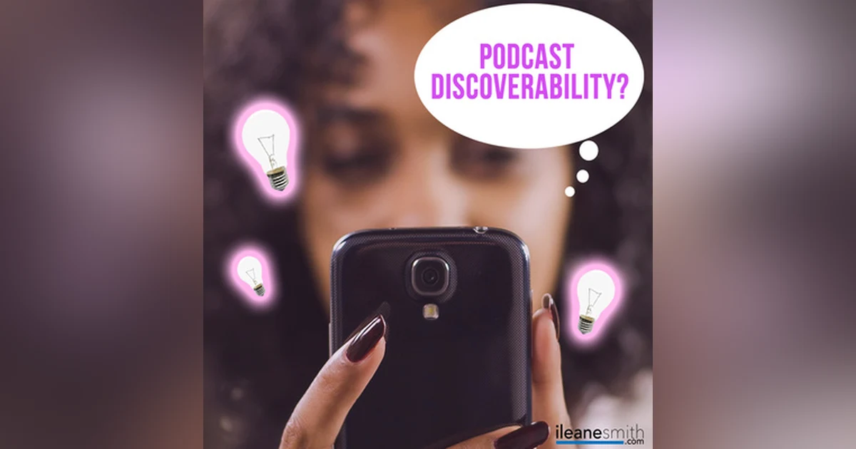 What Do They Mean When They Say: Podcast Discoverability