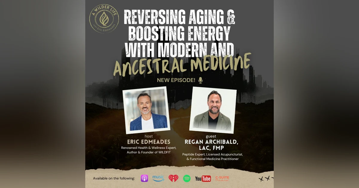 Reversing Aging and Boosting Energy with Modern and Ancestral Medicine