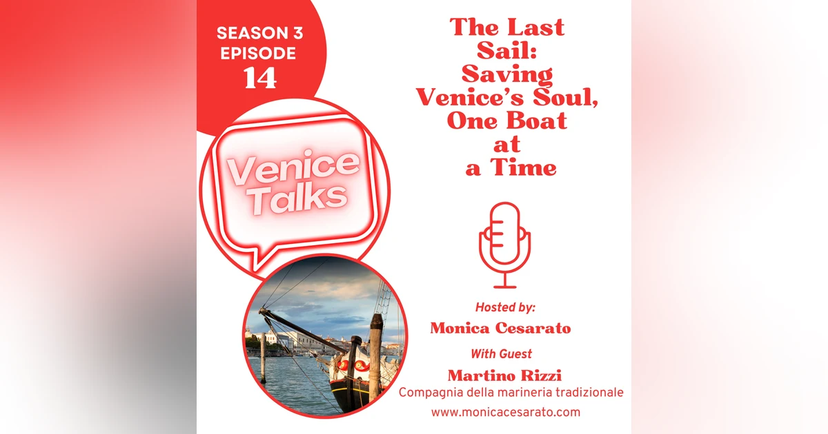 S3 Ep.14 - Saving Il Nuovo Trionfo: A Boat, A City, A Dream - A chat with Martino Rizzi