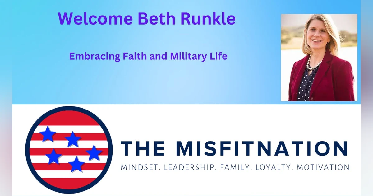 Beth Runkle on The MisFitNation: Embracing Faith and Military Life