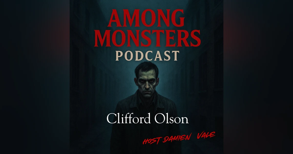 Clifford Olson: The Beast of British Columbia – Blood, Bargains, and Betrayal