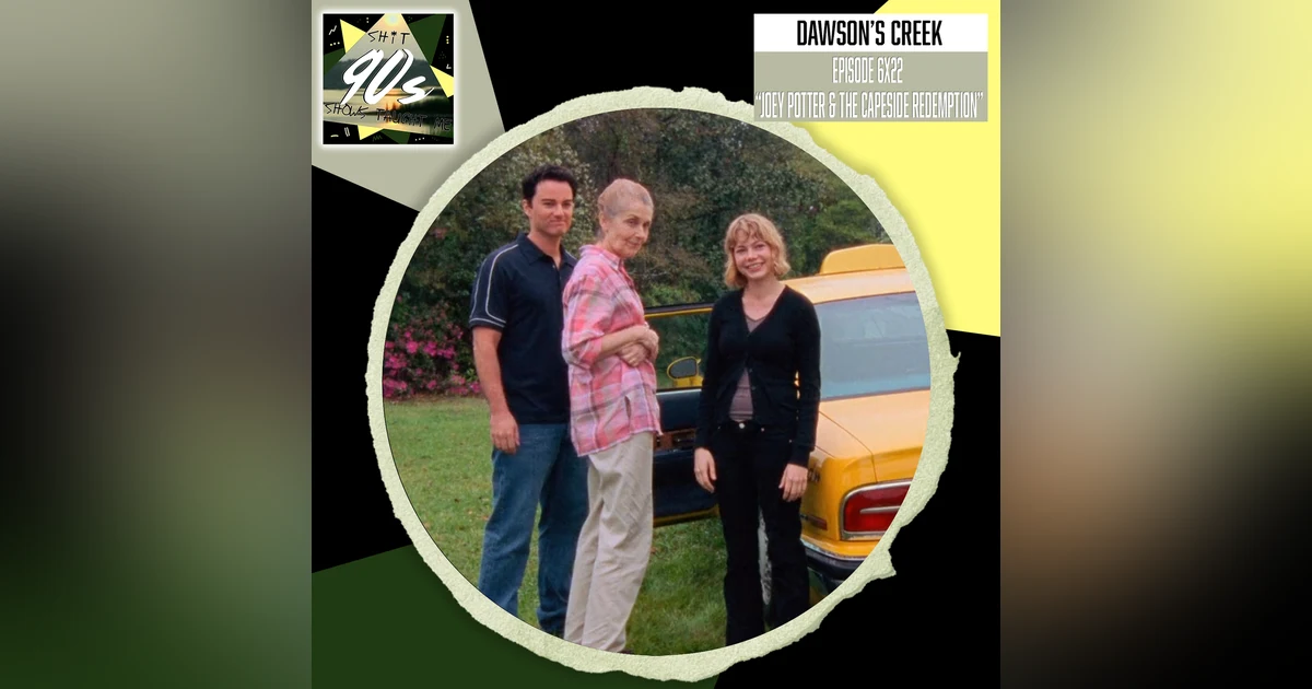 Dawson's Creek: Season 6 Episode 22 - Joey Potter and Capeside Redemption