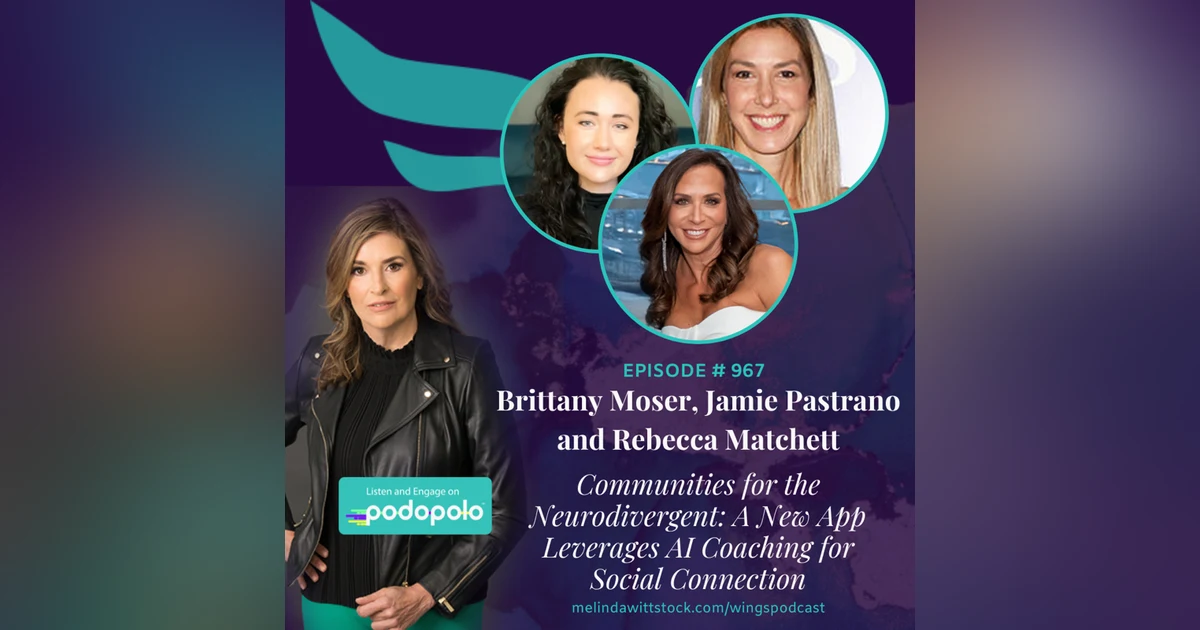 Communities for the Neurodivergent: Synchrony Co-founders Rebecca Matchett, Brittany Moser, and Jamie Pastrano on Leveraging AI for Social Connection