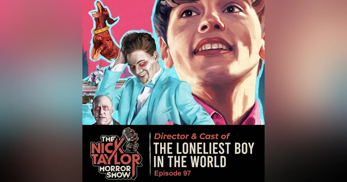 THE LONELIEST BOY IN THE WORLD Director & Cast, Martin Owen, Hero Fiennes Tiffin & Max [Episode 97]