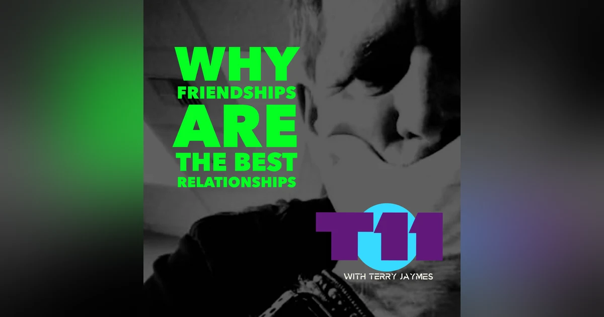 WHY FRIENDSHIPS ARE THE BEST RELATIONSHIPS