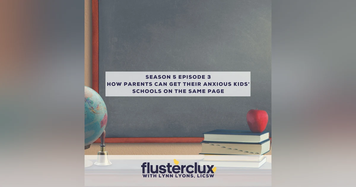How Parents Can Get Their Anxious Kids' Schools on the Same Page