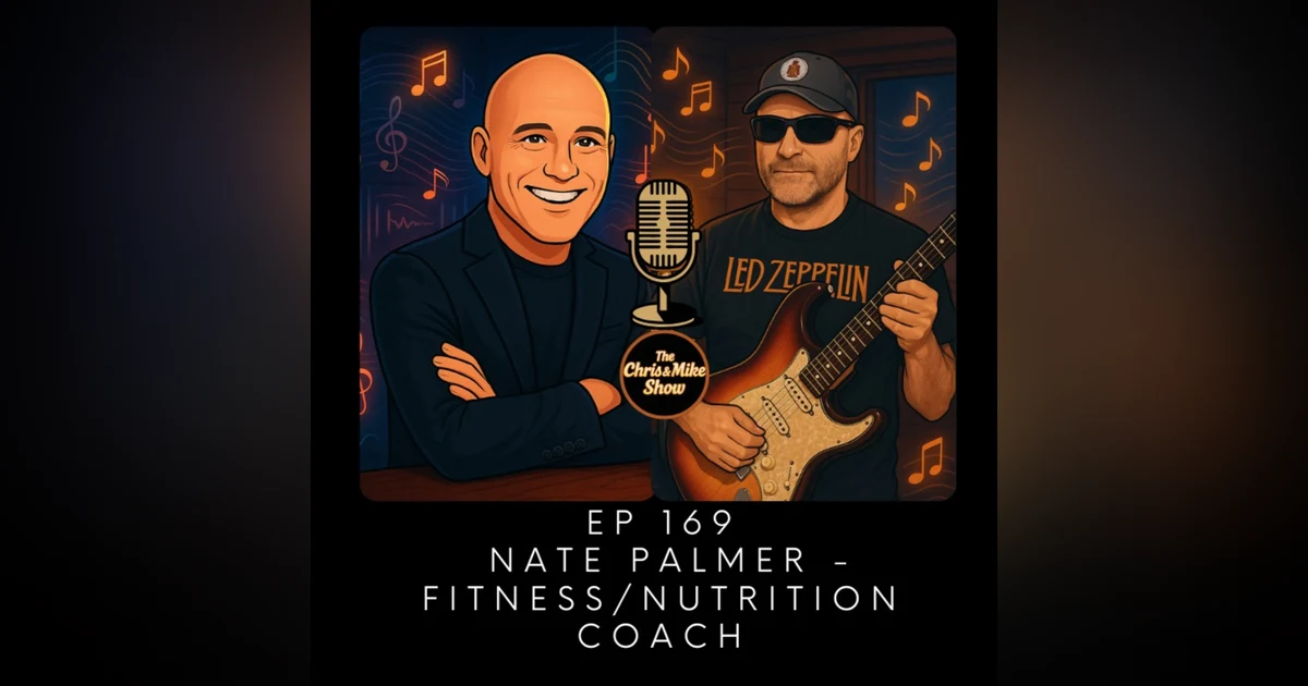 #169 - Nate Palmer - Fitness/Nutrition Coach