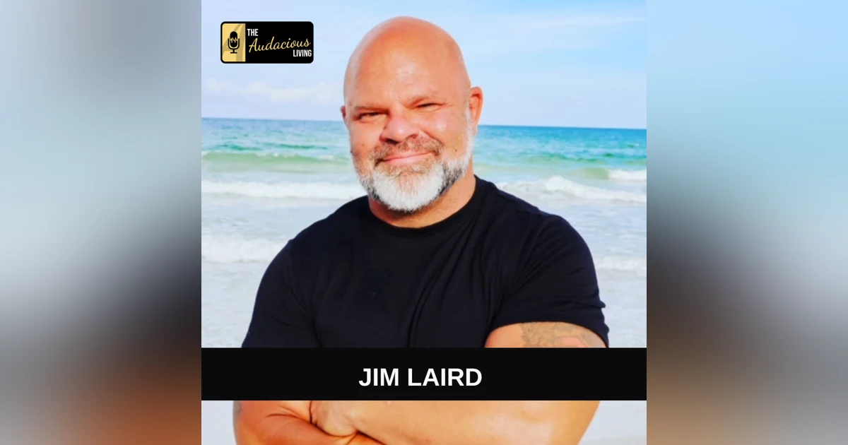 Unlocking Health and Wellness: Strategies for Men Over 40 with Jim Laird