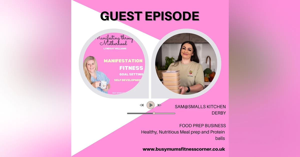 Sam from Smalls kitchen on building a healthy, nutritious food prep business from home